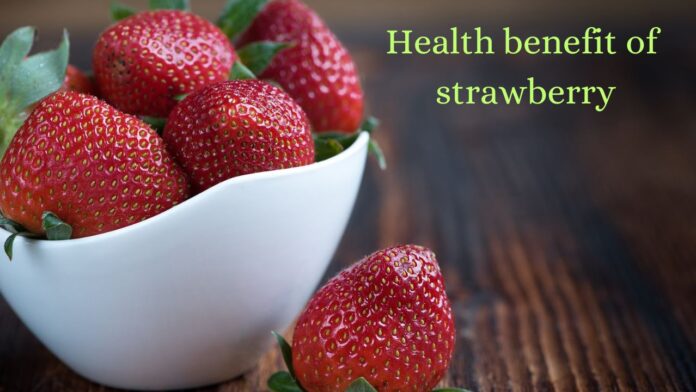 Health benefit of strawberry