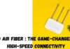 Jio Air Fiber : The Game-Changer in High-Speed Connectivity